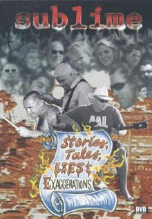 Sublime: Stories, Tales, Lies & Exaggerations
