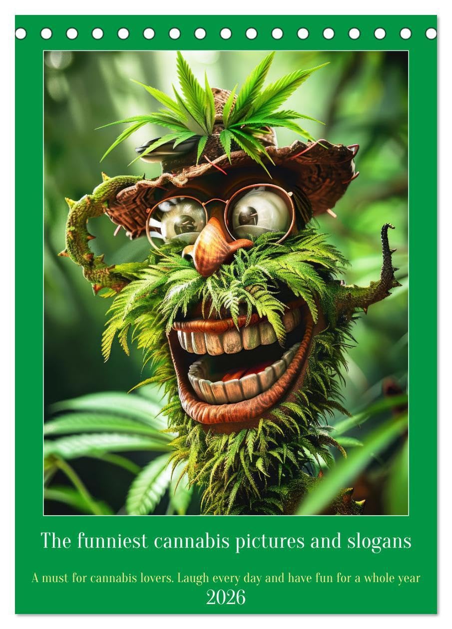 The funniest cannabis pictures and slogans (Desk Calendar 2026 DIN A5 portrait), CALVENDO 12 Month DeskCalendar: A must have for cannabis lovers