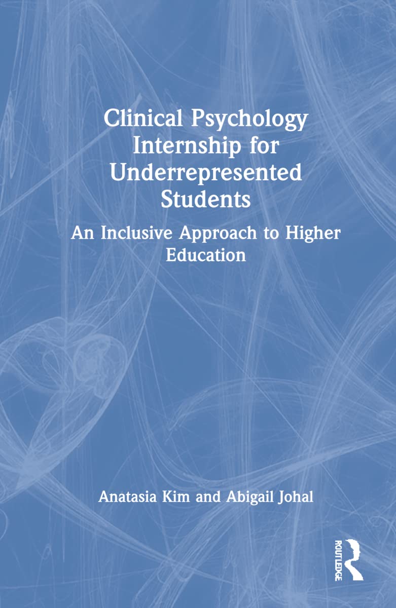 Clinical Psychology Internship for Underrepresented Students: An Inclusive Approach to Higher Education