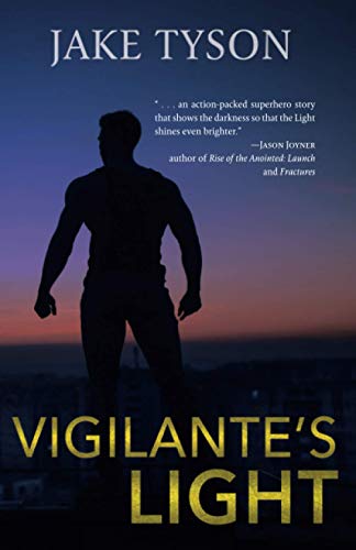 Vigilante's Light (The Vindicators, Band 1)