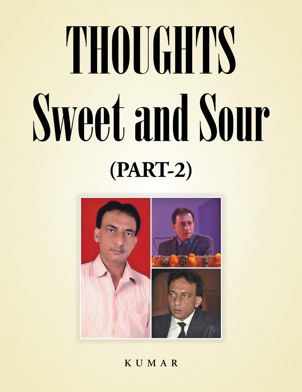 Thoughts - Sweet and Sour: (PART-2)