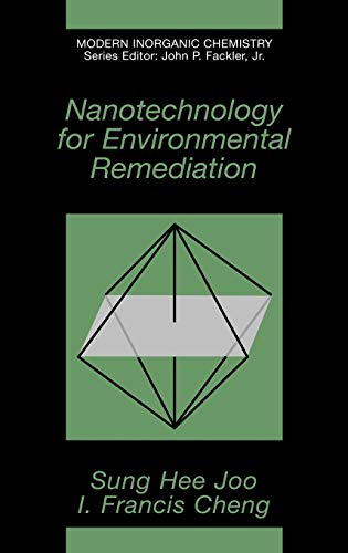 Nanotechnology for Environmental Remediation (Modern Inorganic Chemistry)