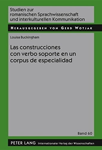 Las construcciones con verbo soporte en un corpus de especialidad (Studien zur romanischen Sprachwissenschaft und interkulturellen Kommunikation)
