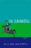 In Xanadu: A Quest (Lonely Planet Travel Literature)