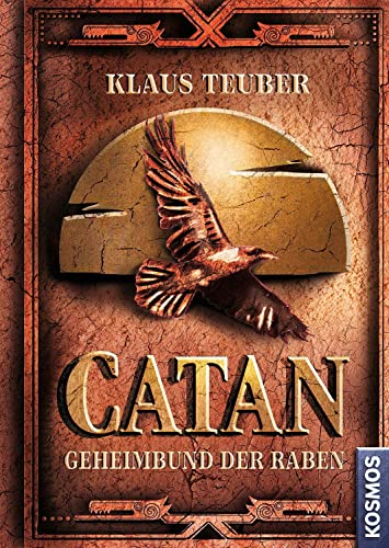 Teuber, Klaus: CATAN - Geheimbund der Raben (Band 2)