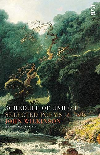 Schedule of Unrest: Selected Poems (Salt Modern Poets)