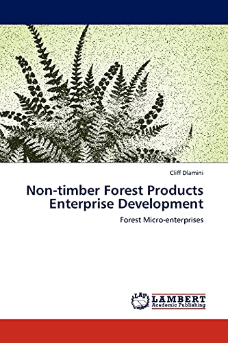 Non-timber Forest Products Enterprise Development: Forest Micro-enterprises