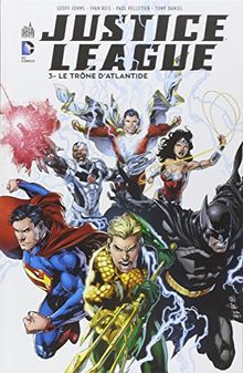 Justice league. Vol. 3. Le trône d'Atlantide