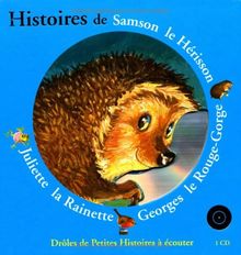 Histoires de Samson le Hérisson, Georges le Rouge-Gorge, Juliette la Rainette