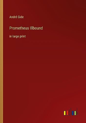 Prometheus Illbound: in large print