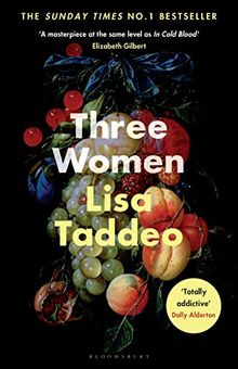 Three Women: THE #1 SUNDAY TIMES BESTSELLER