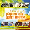 Open Air am Meer 2015 (mit Voxxclub, Nik P. Monika Martin, Fantasy, Jürgen Drews, Francine Jordi uvm.)