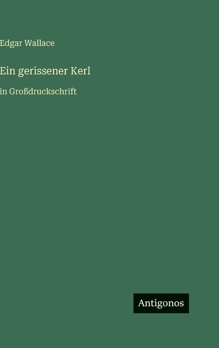 Ein gerissener Kerl: in Großdruckschrift