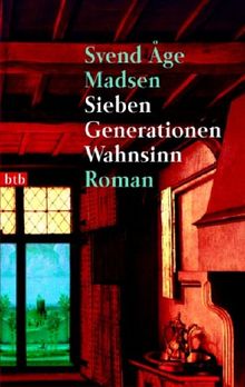 Sieben Generationen Wahnsinn
