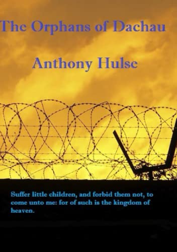 THE ORPHANS OF DACHAU
