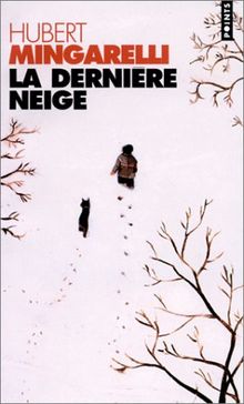 La dernière neige