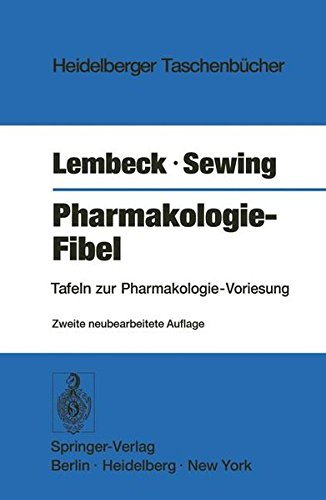 Pharmakologie-Fibel: Tafeln zur Pharmakologie-Vorlesung (Heidelberger Taschenbücher, Band 18)
