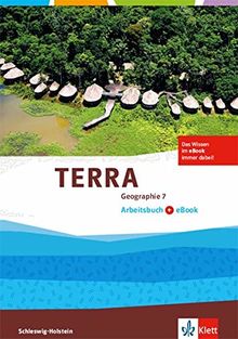 TERRA Geographie 7. Ausgabe Schleswig-Holstein Gymnasium: Arbeitsbuch mit eBook Klasse 7 (TERRA Geographie. Ausgabe für Schleswig-Holstein Gymnasium ab 2017)