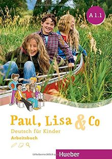 Paul, Lisa & Co A1/1: Deutsch für Kinder.Deutsch als Fremdsprache / Arbeitsbuch