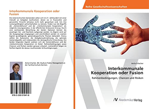 Interkommunale Kooperation oder Fusion: Rahmenbedingungen, Chancen und Risiken