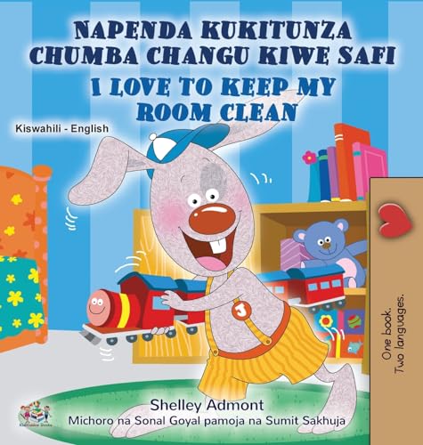 I Love to Keep My Room Clean (Swahili English Bilingual Book for Kids) (Swahili English Bilingual Collection)