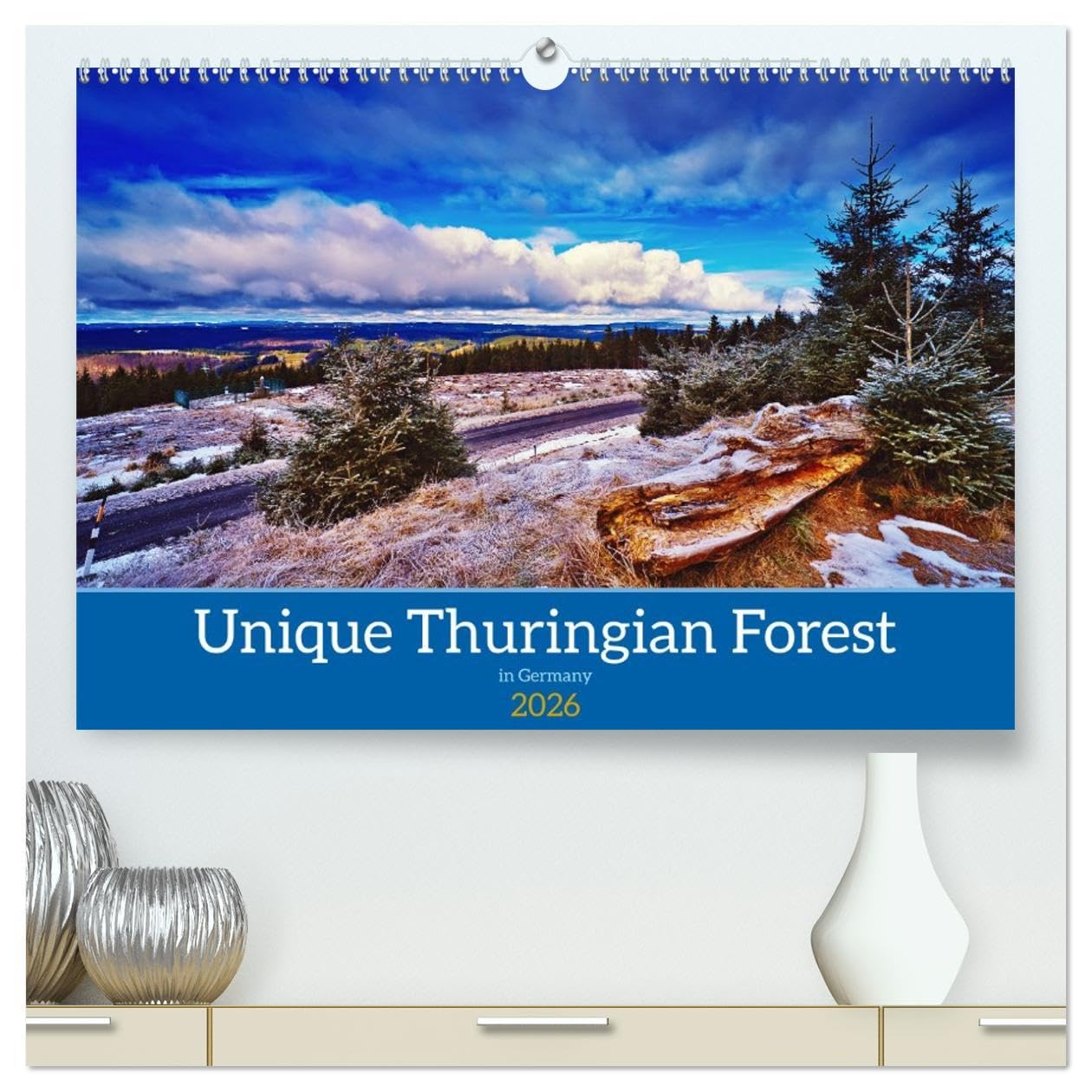 Unique Thuringian Forest (High Quality Premium Wall Calendar 2026 DIN A2 landscape),CALVENDO 12 Month Wall Calendar: Insights into the landscapes of the Thuringian Forest