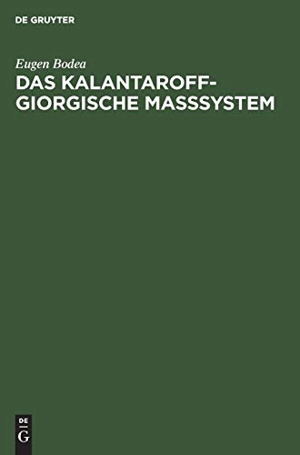 Das Kalantaroff-Giorgische Maßsystem: Mit dimensioneller Kohärenz für Mechanik, Elektromagnetik und Wärmelehre