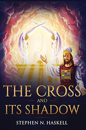 The Cross and Its Shadow: Annotated (Stephen Haskell Books, Band 2)