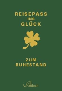 Reisepass ins Glück: zum Ruhestand