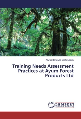 Training Needs Assessment Practices at Ayum Forest Products Ltd