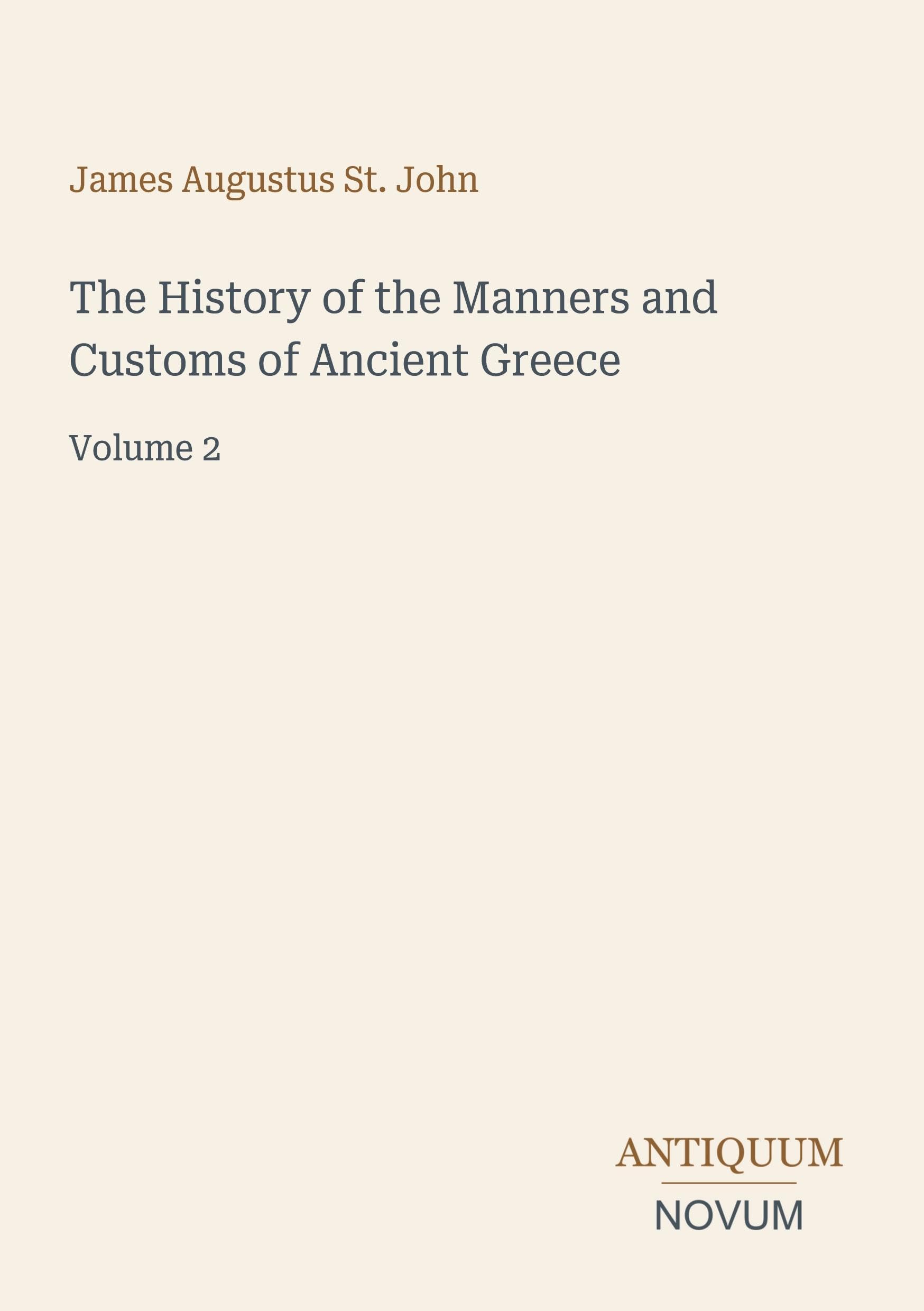 The History of the Manners and Customs of Ancient Greece
