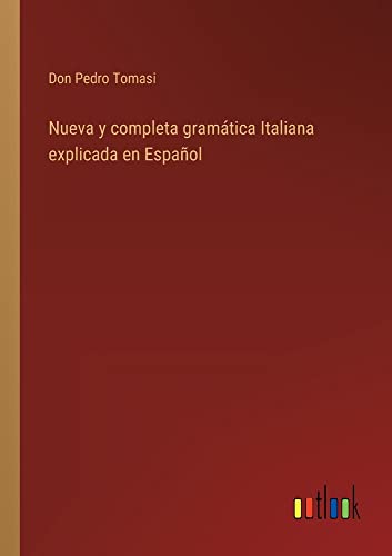 Nueva y completa gramática Italiana explicada en Español