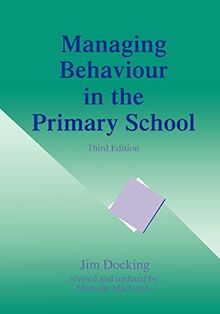 Managing Behaviour in the Primary School, Third Edition