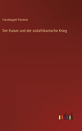 Der Kaiser und der südafrikanische Krieg