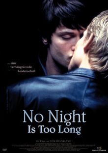 No Night Is Too Long (OmU)