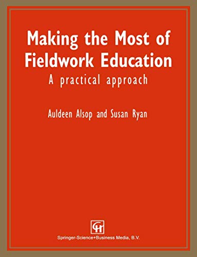 Making the Most of Fieldwork Education: A Practical Approach