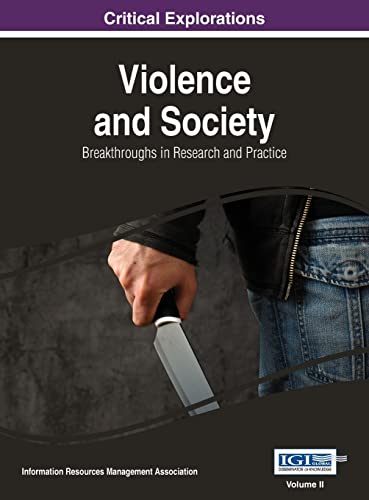 Violence and Society: Breakthroughs in Research and Practice, VOL 2
