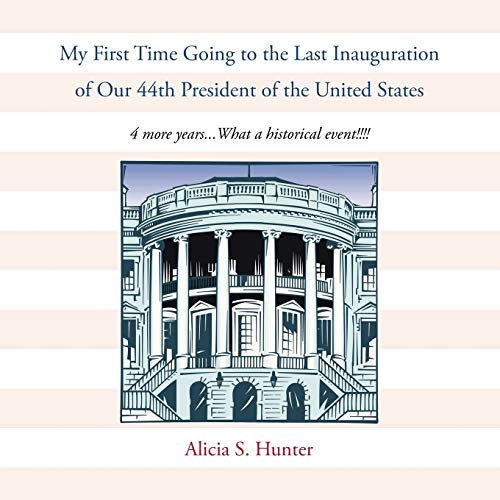 My First Time Going to the Last Inauguration of Our 44th President of the United States: 4 More Years...What a Historical Event!!!!
