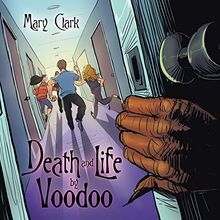 Death and Life by Voodoo
