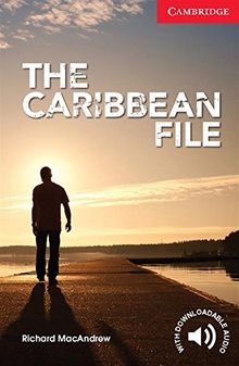 The Caribbean File Beginner/Elementary (Cambridge English Readers)