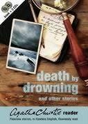 Death by Drowning and Other Stories. Book and 2 CDs: Agatha Christie Reader 2: Death by Drowning and Other Stories Vol 2