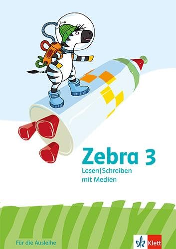 Zebra 3: Arbeitsheft Lesen/Schreiben mit Medien (Ausleihmaterial) Klasse 3 (Zebra. Ausgabe ab 2024)