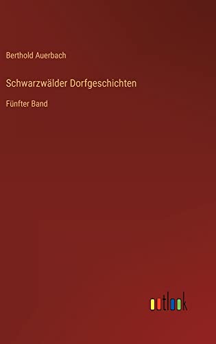 Schwarzwälder Dorfgeschichten: Fünfter Band