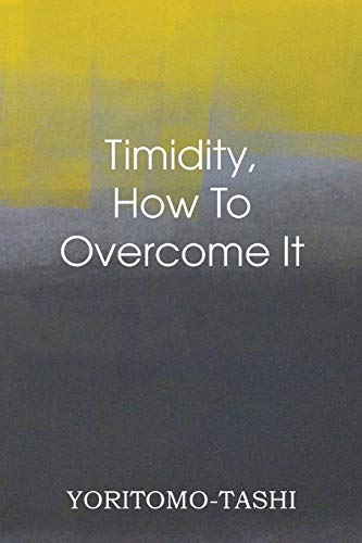 Timidity - How to Overcome It