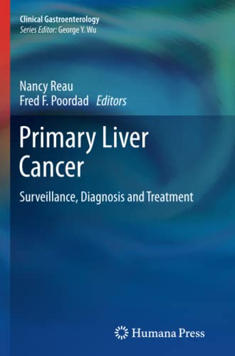 Primary Liver Cancer: Surveillance, Diagnosis and Treatment (Clinical Gastroenterology)