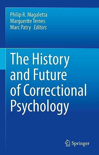 The History and Future of Correctional Psychology