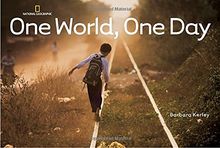 One World, One Day (Barbara Kerley Photo Inspirations)