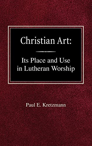 Christian Art: In the Place and in the Form of Lutheran Worship