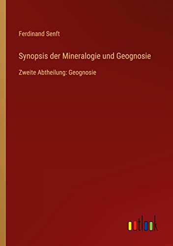 Synopsis der Mineralogie und Geognosie: Zweite Abtheilung: Geognosie