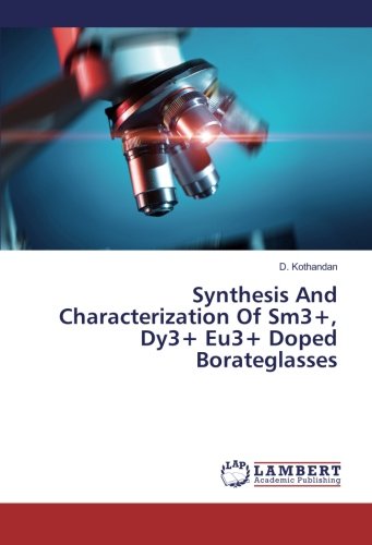 Synthesis And Characterization Of Sm3+, Dy3+ Eu3+ Doped Borateglasses